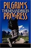 Themes and Issues from Pilgrims Progress