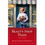 Beauty Shop Tales (Harlequin Next)