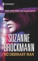 No Ordinary Man (Dangerous Men) (Harlequin Intrigue, No 365)