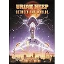 Uriah Heep Between Two Worlds