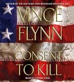 Consent to Kill: A Thriller (Mitch Rapp Novels)