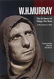 Review Baton Wicks Publications  / The Evidence of Things Not Seen: A Mountaineer's Tale