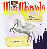 Mini marvels. Fantastic fiction