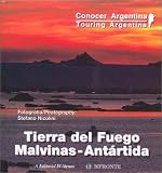 Touring Argentina: Tierra del Fuego Malvinas - Antartida