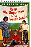 Keep Ms. Sugarman in the Fourth Grade