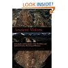 Ancient Visions: Petroglyphs and Pictographs of the Wind River and Bighorn Country, Wyoming and Montana