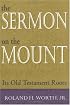 The Sermon on the Mount: Its Old Testament Roots