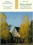 Sauerland, mit Siegerland und Wittgensteiner Land: Kultur und Landschaft im gebirgigen Suden Westfalens (DuMont Kunst-Reisef�hrer)