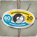 A Sound Legacy: 60 Years of Folkways Records and 20 Years of Smithsonian Folkways