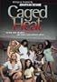 Caged Heat