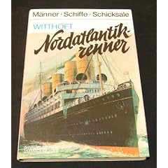 Nordatlantikrenner. Der Schnelldampfer mit den drei Namen: Deutschland, Victoria Luise, Hansa. [Reihe: M�nner, Schiffe, Schicksale Band 3]