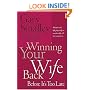 Winning Your Wife Back Before It's Too Late