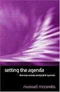 Setting the Agenda: The Mass Media and Public Opinion