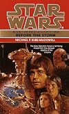 Star Wars: Before the Storm : Book 1 of the Black Fleet Crisis