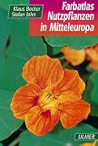 Farbatlas Nutzpflanzen Mitteleuropas