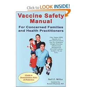Vaccine Safety Manual for Concerned Families and Health Practitioners: Guide to Immunization Risks and Protection