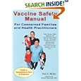 Vaccine Safety Manual for Concerned Families and Health Practitioners: Guide to Immunization Risks and Protection by  Neil Z. Miller and Russell, M.D. Blaylock