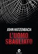 L'uomo sbagliato (Fuori collana)