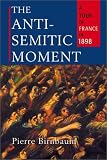 The Anti-Semitic Moment: A Tour of France in 1898