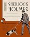 The New Annotated Sherlock Holmes - Vols. 1 & 2 The Short Stories