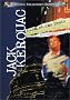 Jack Kerouac - King of the Beats Jack Kerouac - King of the Beats