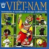 Traditional Music of Vietnam: Instruments and Ensembles