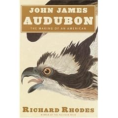 John James Audubon: The Making of an American