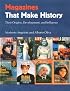 Magazines That Make History: Their Origins, Development, and Influence