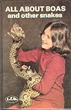 All about boas and other snakes