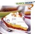 Pie Pie Pie: Easy Homemade Favorites