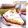 Pie Pie Pie: Easy Homemade Favorites
