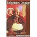 Enlightened Courage, New Edition: An Explanation of the Seven-Point Mind Training