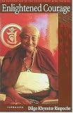 Enlightened Courage, New Edition: An Explanation of the Seven-Point Mind Training