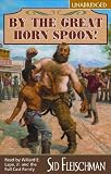 By The Great Horn Spoon