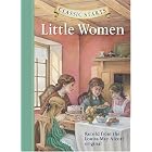 Classic Starts: Little Women (Classic Starts Series) by Louisa May Alcott, Deanna McFadden, Lucy Corvino, and Arthur Pober Ed.D