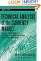 Technical Analysis of the Currency Market: Classic Techniques for Profiting from Market Swings and Trader Sentiment (Wiley Trading)