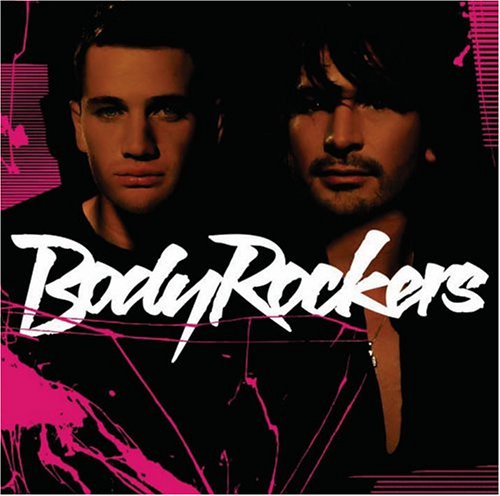Bodyrockers - I Like The Way You Move (Tom Neville Touch My Body Mix) Lyrics - Zortam Music