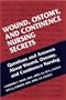 Wound, Ostomy and Continence Nursing Secrets, 1e