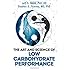 The Art and Science of Low Carbohydrate Performance