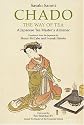 Chado the Way of Tea: A Japanese Tea Master's Almanac