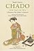 Chado the Way of Tea: A Japanese Tea Master's Almanac