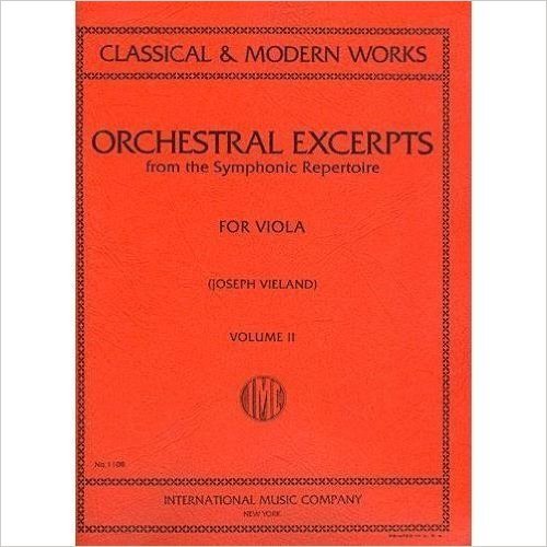 Orchestral Excerpts, Volume 2 - Viola - edited by Joseph Vieland - International Music Company