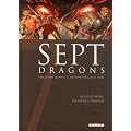 Sept Dragons : Sept guerriers affrontent les sept derniers dragons du monde