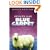 Heaven Has Blue Carpet: A Sheep Story by a Suburban Housewife