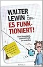 Es funktioniert!: Vom Vergnügen, endlich Physik zu verstehen (German Edition)