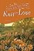 The Sweetgum Ladies Knit for Love: A Novel (Kindle Edition)