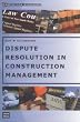 Thumbnail Dispute resolution in construction management Thumbnail Dispute resolution in construction management