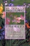 Advanced Bach Flower Therapy: A Scientific Approach to Diagnosis and Treatment