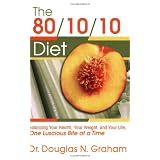 The 80/10/10 Diet ~ Douglas N. Graham