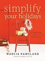 Simplify Your Holidays: A Christmas Planner to Use Year after Year